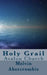 Holy Grail: Avalon Church by Melvin L. Abercrombie