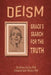 Deism: Grace's Search for the Truth by Amizakai Baht Miriam Phd