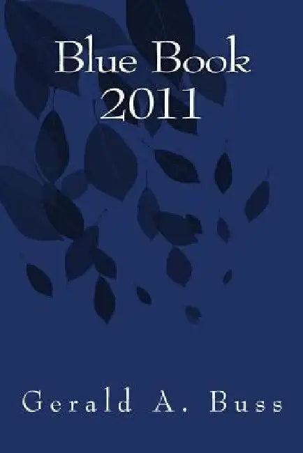 Blue Book 2011 by Gerald a. Buss