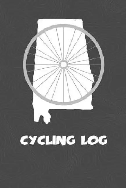Cycling Log: Alabama Cycling Log for tracking and monitoring your workouts and progress towards your bicycling goals. A great fitne by Kwg Creates
