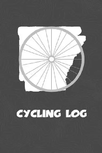 Cycling Log: Arkansas Cycling Log for tracking and monitoring your workouts and progress towards your bicycling goals. A great fitn by Kwg Creates