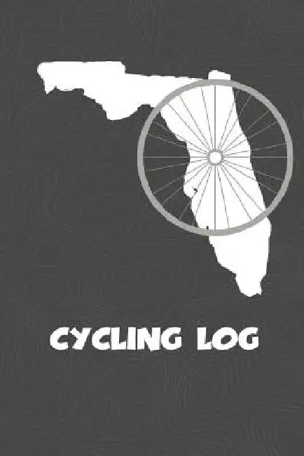 Cycling Log: Florida Cycling Log for tracking and monitoring your workouts and progress towards your bicycling goals. A great fitne by Kwg Creates