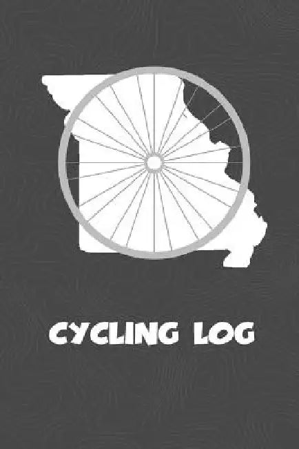 Cycling Log: Missouri Cycling Log for tracking and monitoring your workouts and progress towards your bicycling goals. A great fitn by Kwg Creates