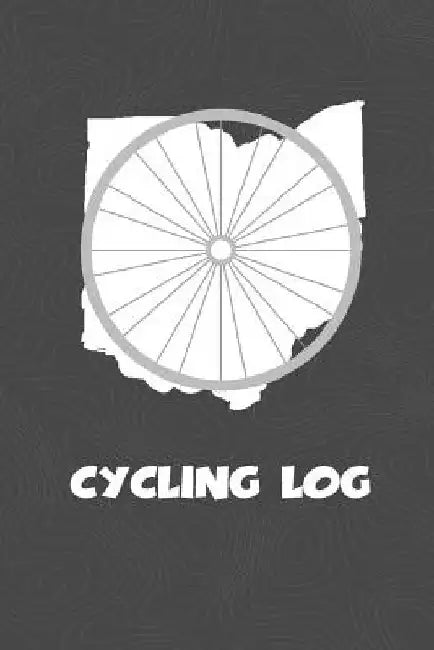 Cycling Log: Ohio Cycling Log for tracking and monitoring your workouts and progress towards your bicycling goals. A great fitness by Kwg Creates