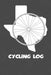 Cycling Log: Texas Cycling Log for tracking and monitoring your workouts and progress towards your bicycling goals. A great fitness by Kwg Creates