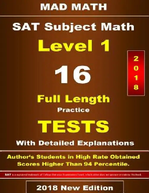 2018 SAT Subject Math Level-I 16 Tests by John Su