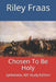 Chosen To Be Holy: Ephesians, KJV Study Edition by Riley Fraas