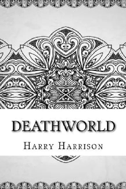 Deathworld by Harry Harrison