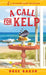 A Call for Kelp by Bree Baker