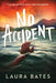No Accident by Laura Bates