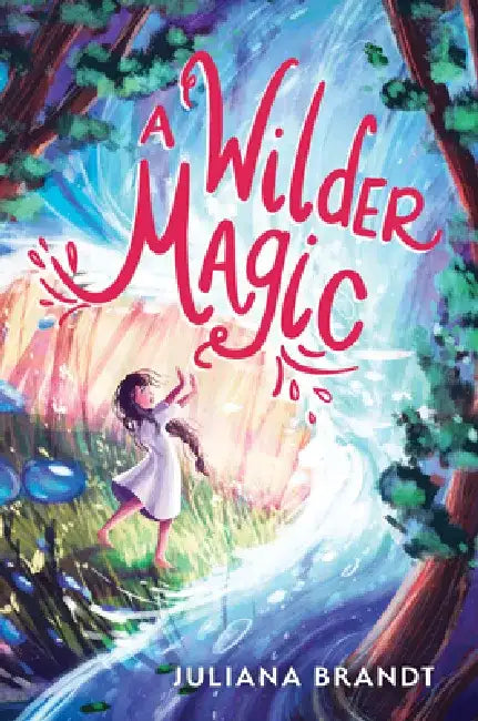 A Wilder Magic by Juliana Brandt