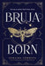 Bruja Born by Zoraida Cordova