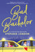 Bad Bachelor by Stefanie London