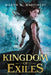 Kingdom of Exiles by Maxym M. Martineau