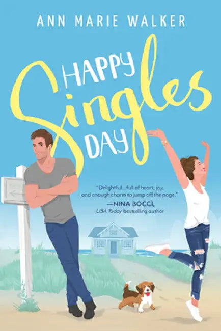 Happy Singles Day by Ann Marie Walker