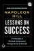 Lessons on Success: 17 Principles of Personal Achievement - Through Action & Attitude by Napoleon Hill