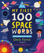 My First 100 Space Words by Chris Ferrie