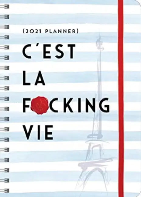 2021 c'Est La F*cking Vie Planner by Sourcebooks
