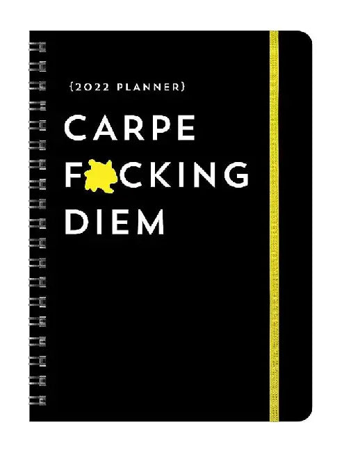 2022 Carpe F*cking Diem Planner: August 2021-December 2022 by Sourcebooks