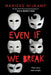 Even If We Break by Marieke Nijkamp