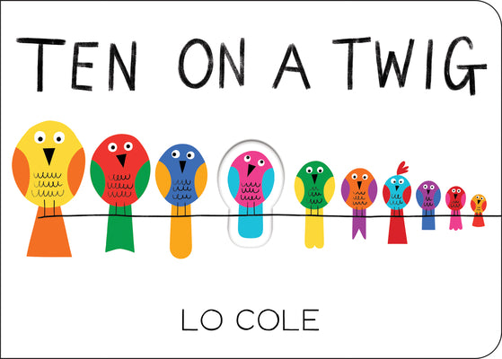 Ten on a Twig by Lo Cole