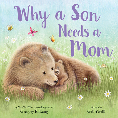 Why a Son Needs a Mom by Gregory Lang