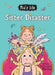 Mia's Life: Sister Disaster! by Mia Fizz