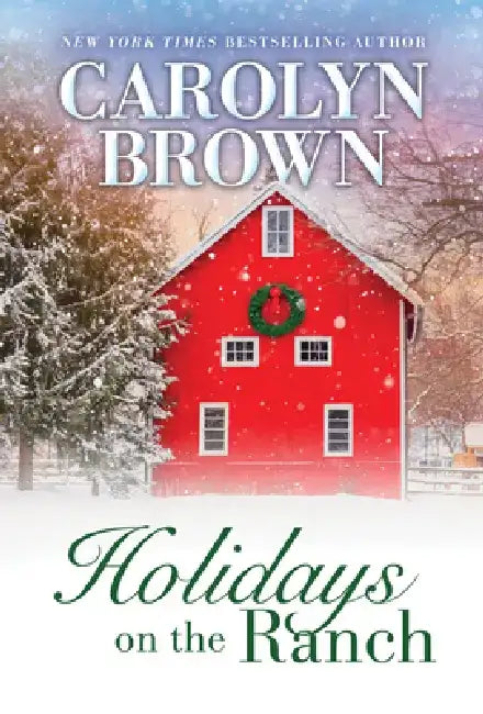 Holidays on the Ranch by Carolyn Brown