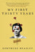 My First Thirty Years: A Memoir by Gertrude Beasley
