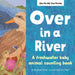 Over in a River: A Freshwater Animal Counting Book by Marianne Berkes