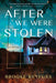After We Were Stolen by Brooke Beyfuss