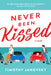 Never Been Kissed by Timothy Janovsky