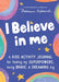 I Believe in Me: A Kids Activity Journal for Finding My Superpowers, Being Brave, and Dreaming Big by Marianne Richmond