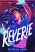 Reverie by Ryan La Sala