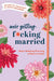 Make Wedding Planning a Piece of Cake: An Easy-To-Use Guide and 12-Month Organizer by Sourcebooks