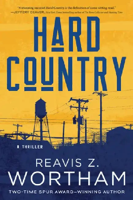 Hard Country: A Thriller by Reavis Wortham