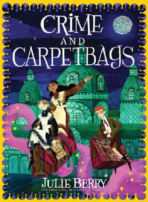 Crime and Carpetbags by Julie Berry