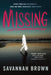 Missing by Savannah Brown