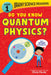 Brainy Science: Quantum Physics: Level 1 Beginner Reader by Chris Ferrie