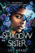 The Shadow Sister by Lily Meade