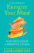 Energize Your Mind by Gaur Gopal Das
