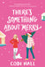 There's Something about Merry by Codi Hall