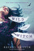 Wild Is the Witch by Rachel Griffin