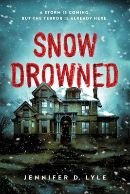 Snow Drowned by Jennifer Lyle