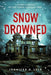 Snow Drowned by Jennifer Lyle