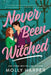 Never Been Witched by Molly Harper