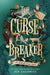 The Curse Breaker by Jen Calonita