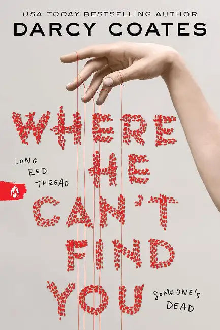 Where He Can't Find You by Darcy Coates