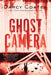 Ghost Camera by Darcy Coates