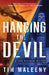 Hanging the Devil by Tim Maleeny
